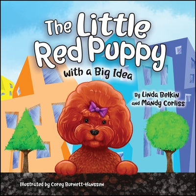 The Little Red Puppy with a Big Idea by Hanssen, Corey