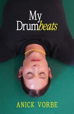 My Drumbeats by Vorbe, Anick