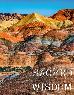 Sacred Wisdom: 3 month Journey Integration Guide by Taylor, Kristin