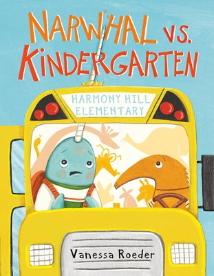 Narwhal vs. Kindergarten by Roeder, Vanessa
