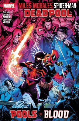 Miles Morales: Spider-Man/Deadpool - Pools of Blood by Ziglar, Cody