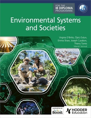 Environmental Systems and Societies for the IB Diploma by Cazabon