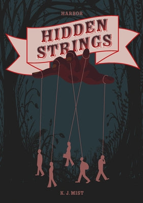 Hidden Strings by Mist, K. J.