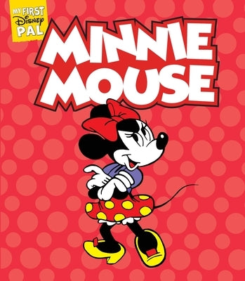 My First Disney Pal: Minnie Mouse: A Board Book by Disney