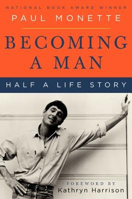 Becoming a Man by Monette, Paul
