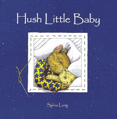 Hush Little Baby: Board Book by Long, Sylvia