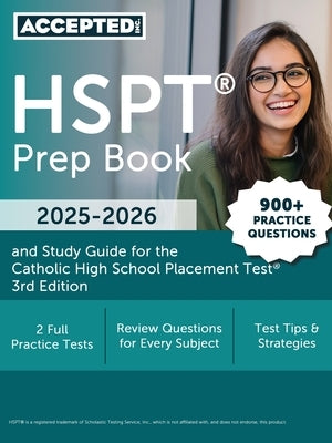 HSPT Prep Book 2025-2026: 900+ Practice Questions and Study Guide for the Catholic High School Placement Test [3rd Edition] by McDivitt, G. T.