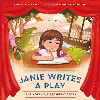 Janie Writes a Play: Jane Yolen's First Great Story by Stemple, Heidi E. Y.