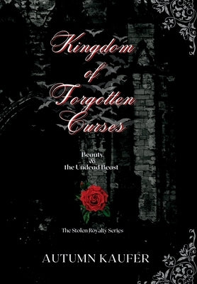 Kingdom of Forgotten Curses by Kaufer, Autumn