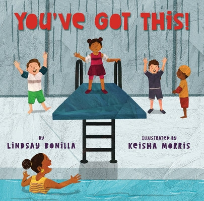 You've Got This! by Bonilla, Lindsay