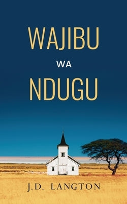 Wajibu wa Ndugu by Langton, J. D.