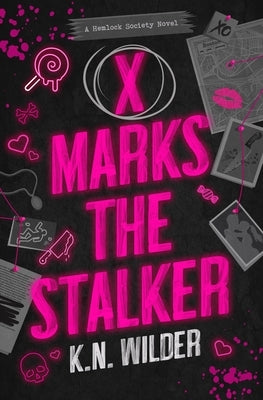 X Marks the Stalker by Wilder, K. N.