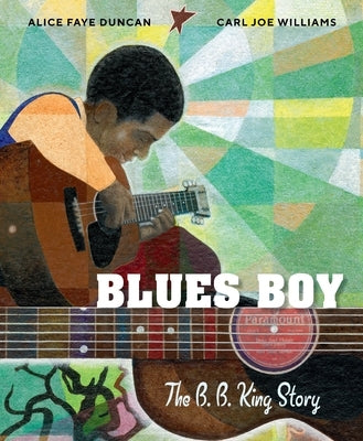 Blues Boy: The B. B. King Story by Duncan, Alice Faye