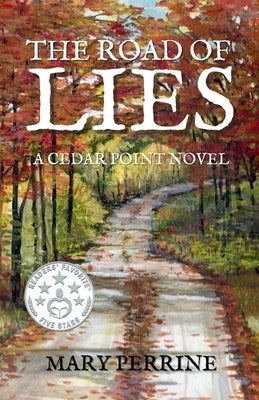 The Road of Lies: A Cedar Point Novel by Perrine, Mary