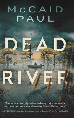 Dead River by Paul, McCaid