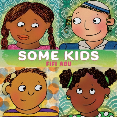 Some Kids by Abu, Fifi