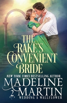 The Rake's Convenient Bride by Martin, Madeline