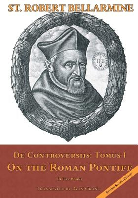 On the Roman Pontiff: In Five Books by Grant, Ryan