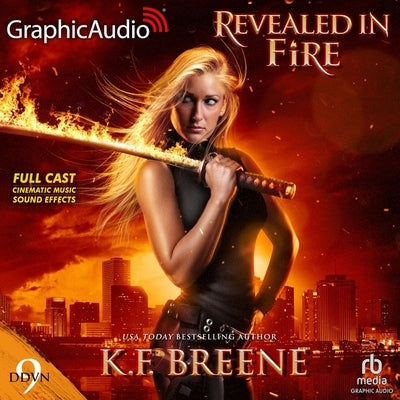 Revealed in Fire [Dramatized Adaptation] by Breene, K. F.