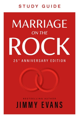 Marriage on the Rock Study Guide by Evans, Jimmy