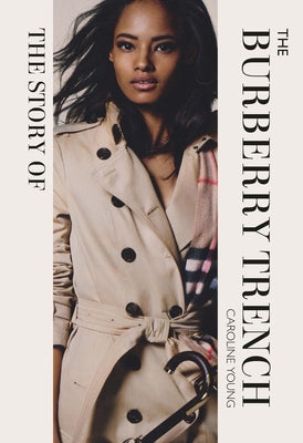 The Story of the Burberry Trench by Young, Caroline