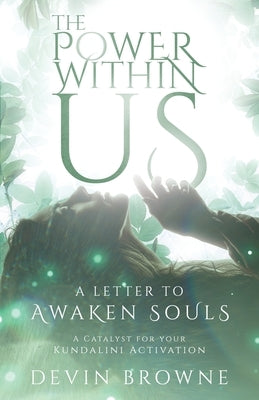 The Power Within Us by Browne, Devin