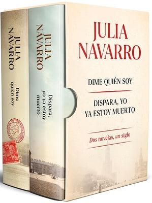 Estuche Julia Navarro (Contiene: Dime Qui?n Soy / Dispara, Yo YA Estoy Muerto) / Julia Navarro Boxed Set by Navarro, Julia