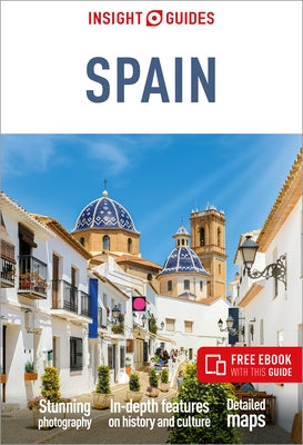 Insight Guides Spain: Travel Guide with eBook by Insight Guides