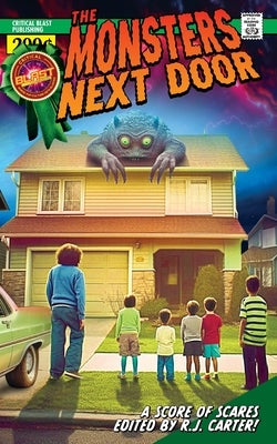 The Monsters Next Door by Carter, R. J.