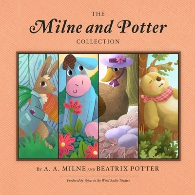 The Milne and Potter Collection by Milne, A. a.