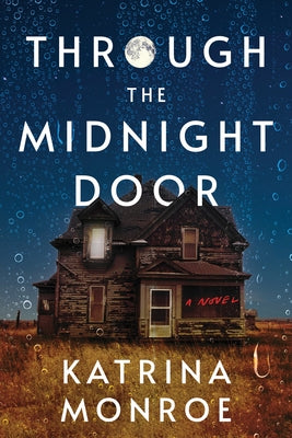 Through the Midnight Door by Monroe, Katrina
