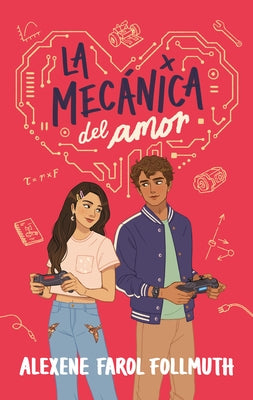 Mec?nica del Amor, La by Farol Follmuth, Alexene