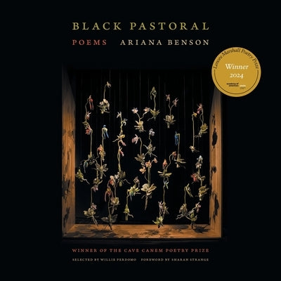 Black Pastoral: Poems by Benson, Ariana
