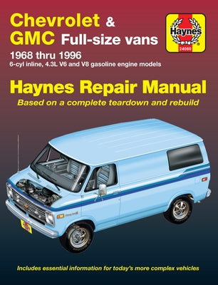 Chevrolet & GMC Full-Size Vans 1968-96 by Haynes, J. H.