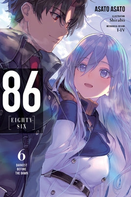 86--Eighty-Six, Vol. 6 (Light Novel): Darkest Before the Dawn Volume 6 by Asato, Asato