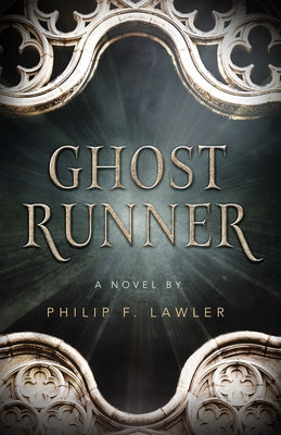 Ghost Runner by Lawler, Phil