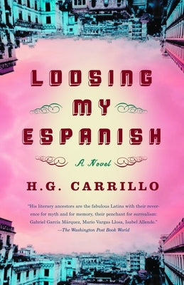 Loosing My Espanish by Carrillo, H. G.