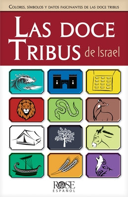 Las Doce Tribus de Israel by Rose Publishing