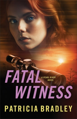 Fatal Witness by Bradley, Patricia