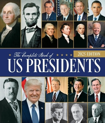 The Complete Book of Us Presidents, Fifth Edition: Updated for 2024 by Yenne, Bill