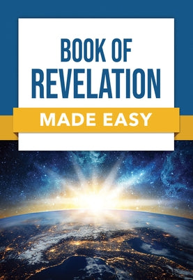 Book of Revelation Made Easy by Rose Publishing