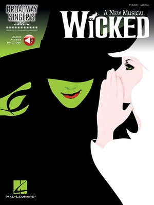 Wicked Broadway Singer's Edition - Book/Online Audio [With CD (Audio)] by Schwartz, Stephen