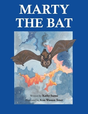 Marty the Bat by Surmi, Kathy