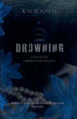 Drowning by Rogness, Km