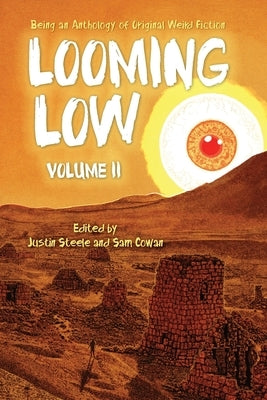 Looming Low Volume II by Steele, Justin