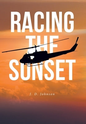 Racing the Sunset by Johnson, J. D.