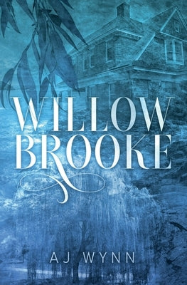 Willowbrooke: A slow burn mystery romance by Wynn, Aj