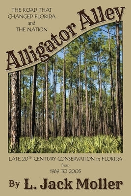 Alligator Alley by Moller, L. Jack