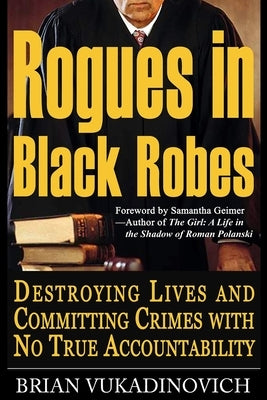 Rogues in Black Robes by Vukadinovich, Brian