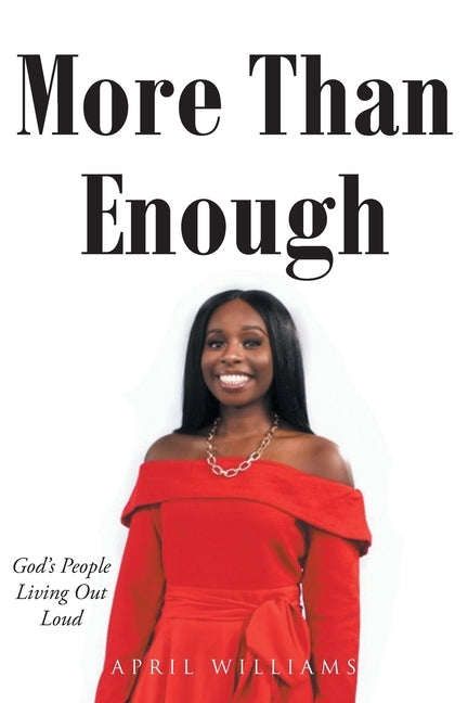 More Than Enough by Williams, April